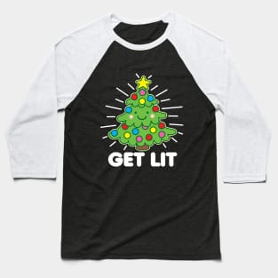 Get Lit Christmas Tree Baseball T-Shirt